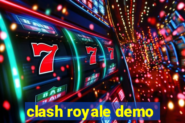 clash royale demo